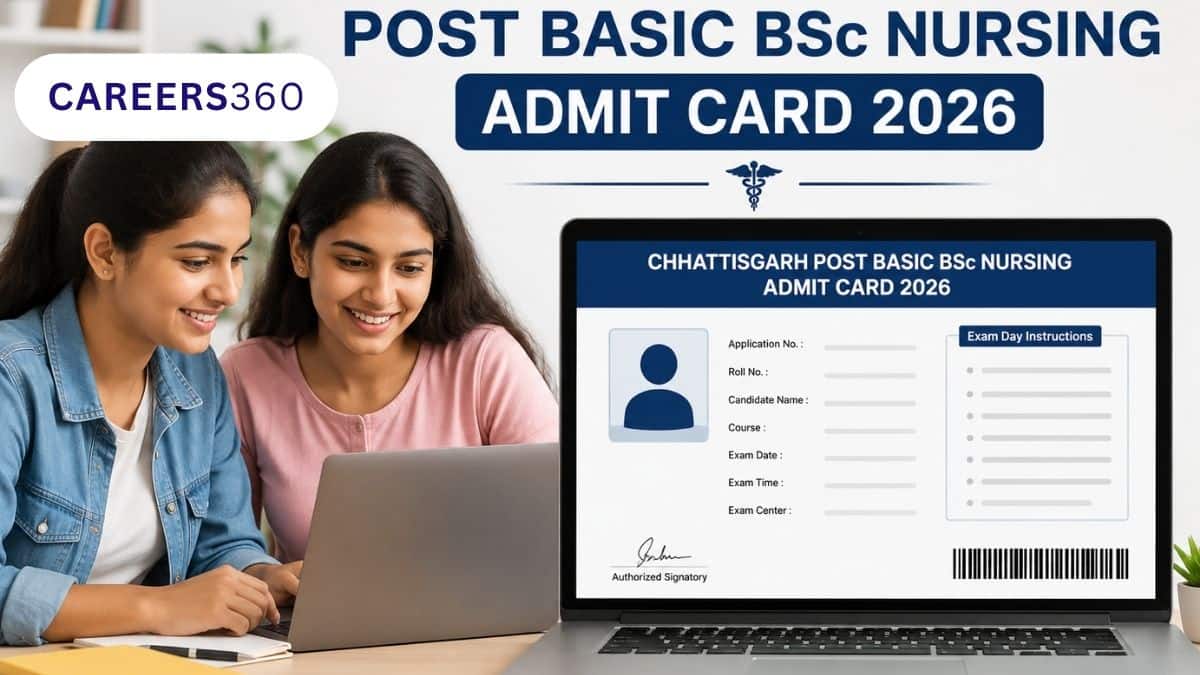 Chhattisgarh Post Basic BSc Nursing Admit Card 2026 (May 14): Download Link